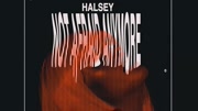 Halsey  Not Afraid Anymore 电影《五十度黑》原声试听音乐背景音乐视频音乐爱奇艺