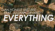 Juliann Savard & An Honest Mistake  Everything音乐高清MV在线观看–爱奇艺