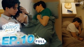 Watch the latest Love In The Air Episode 10 online with English subtitle for free English Subtitle