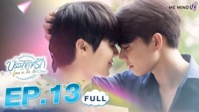 Watch the latest Love In The Air Episode 13 online with English subtitle for free English Subtitle