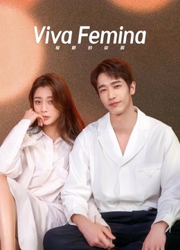 Mira lo último Viva Femina (2023) sub español doblaje en chino Dramas