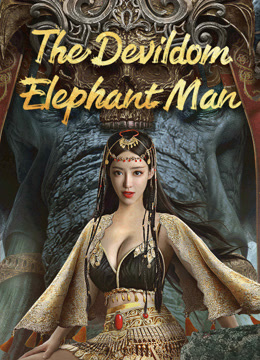 Watch the latest The Devildom Elephant Man (2023) online with English subtitle for free English Subtitle Movie