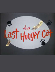 The Last Hungry Cat