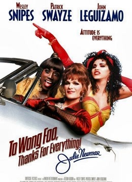 Watch the latest To Wong Foo (1995) online with English subtitle for free English Subtitle