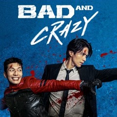 4 ep sub eng crazy bad and Bad and