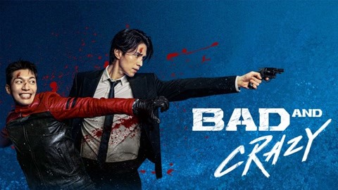 Watch the latest Bad and Crazy with English subtitle English Subtitle