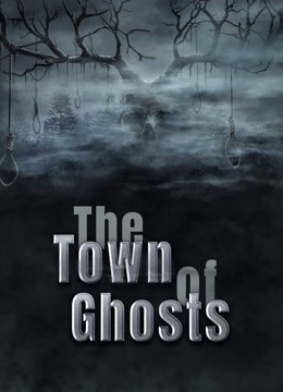 Watch the latest The Town of Ghosts with English subtitle English Subtitle