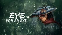 Watch the latest Eye for an Eye (2022) with English subtitle English Subtitle