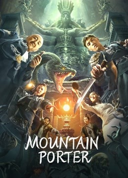 Watch the latest Mountain Porter (2022) online with English subtitle for free English Subtitle
