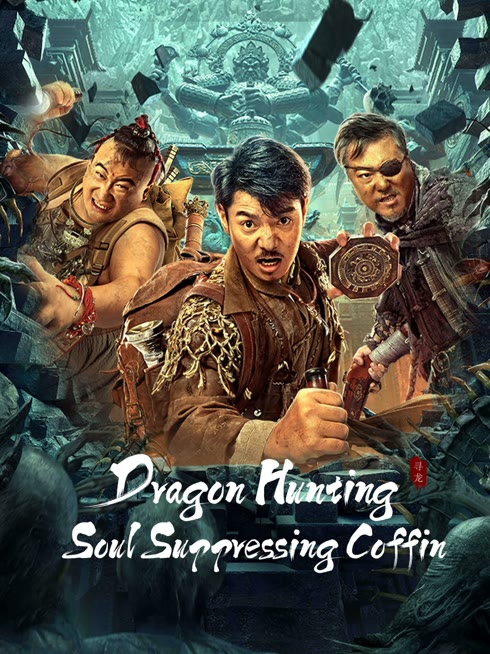Watch the latest Dragon Hunting.Soul Suppressing Coffin online with English subtitle for free English Subtitle