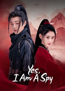 Watch the latest Yes, I Am A Spy (2023) online with English subtitle for free English Subtitle