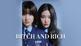 Watch the latest Bitch and Rich Trailer: Character Teaser (2023) online with English subtitle for free English Subtitle