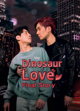 Tonton online Dinosaur Love (UNCUT) Sarikata BM Dabing dalam Bahasa Cina