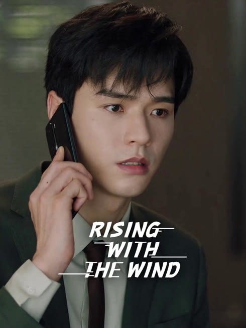 Watch the latest Rising With the Wind online with English subtitle for free English Subtitle