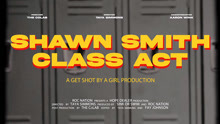 Shawn Smith - Class Act 