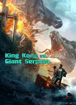 Watch the latest King Kong vs. Giant Serpent (2023) online with English subtitle for free English Subtitle