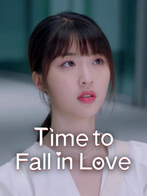 Watch the latest Time to Fall in Love online with English subtitle for free English Subtitle