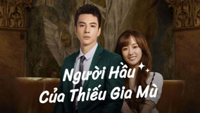 Xem Người Hầu Của Thiếu Gia Mù Tập 19 (2023) Vietsub Thuyết minh