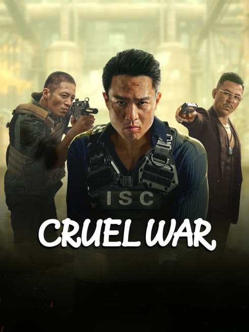 Watch the latest CRUEL WAR online with English subtitle for free English Subtitle