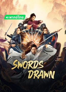  Swords Drawn(Th ver.) (2024) Legendas em português Dublagem em chinês