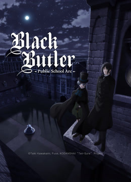 Watch the latest Black Butler -Public School Arc- (2024) online with English subtitle for free English Subtitle