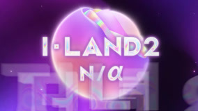 Mira lo último <I-LAND 2: N/a>: Teaser Tráiler (2024) sub español doblaje en chino