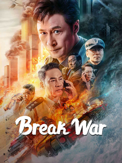 Watch the latest Break War online with English subtitle for free English Subtitle