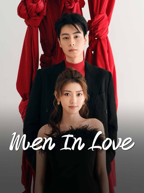 Watch the latest Men in Love online with English subtitle for free English Subtitle