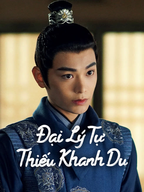 Xem Đại Lý Tự Thiếu Khanh Du Vietsub Thuyết minh