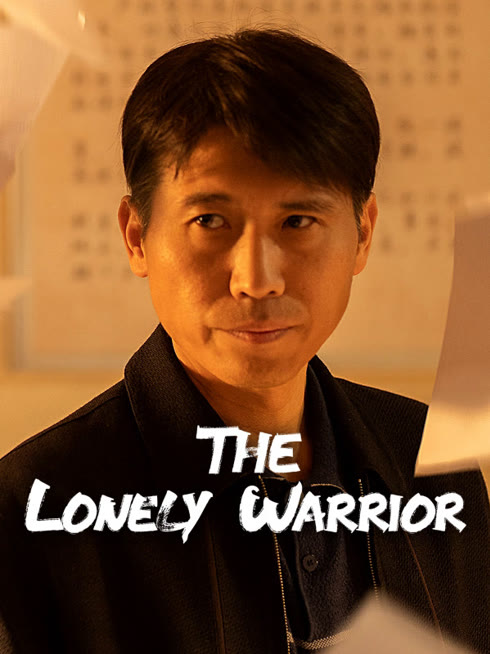 Watch the latest The Lonely Warrior online with English subtitle for free English Subtitle