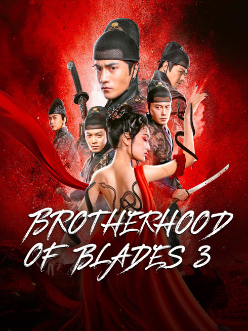 Watch the latest BROTHERHOOD OF BLADES 3 online with English subtitle for free English Subtitle