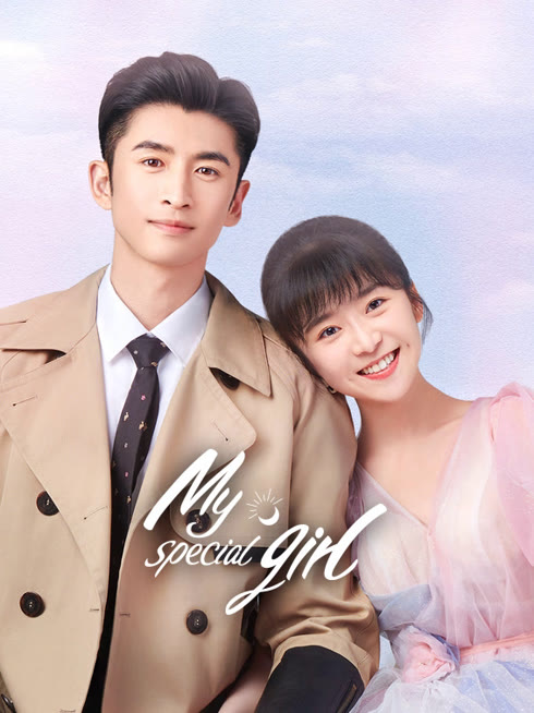 Watch the latest My Special Girl online with English subtitle for free English Subtitle