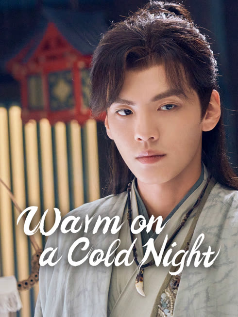 Watch the latest Warm on a Cold Night online with English subtitle for free English Subtitle