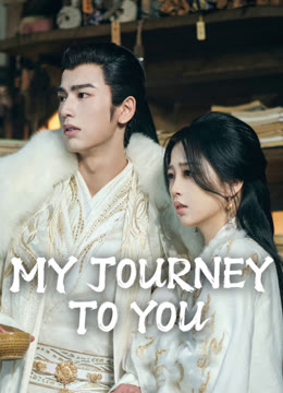 Watch the latest My Journey to You online with English subtitle for free English Subtitle