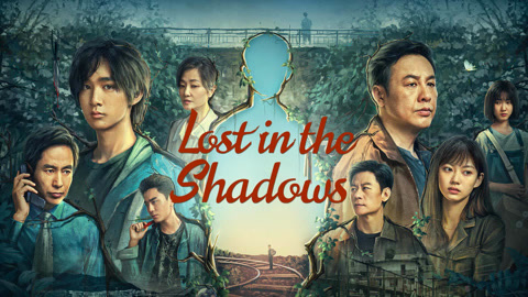 Watch the latest Lost in the Shadows (Vietnamese ver.) online with English subtitle for free English Subtitle