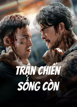 Xem Trận Chiến Sống Còn (2024) Vietsub Thuyết minh