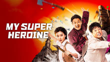 Tonton online My super heroine (2024) Sub Indo Dubbing Mandarin