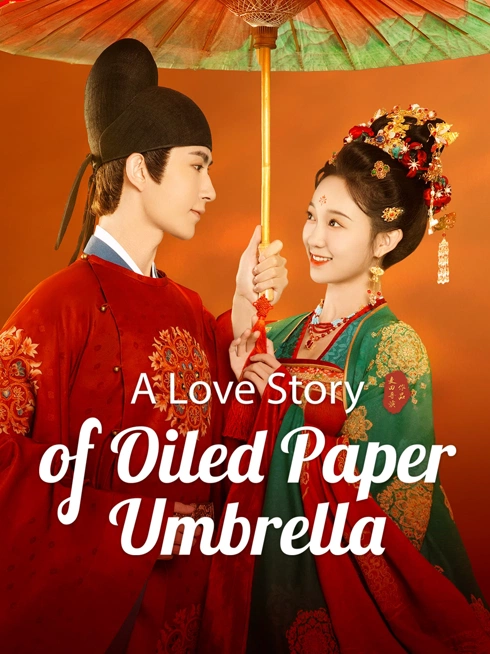 Watch the latest A Love Story of Oiled Paper Umbrella online with English subtitle for free English Subtitle