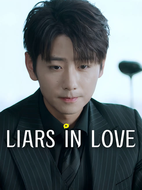 Watch the latest Liars in Love online with English subtitle for free English Subtitle