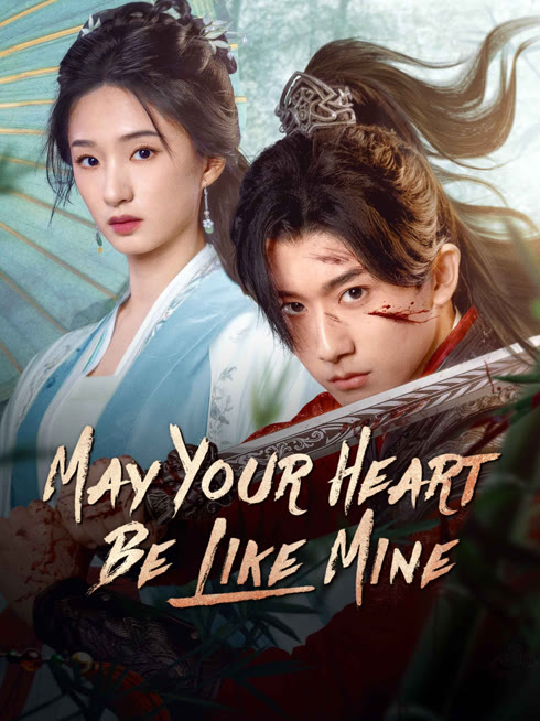 Watch the latest May Your Heart Be Like Mine online with English subtitle for free English Subtitle