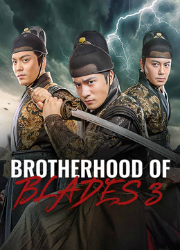  BROTHERHOOD OF BLADES 3 (2024) Legendas em português Dublagem em chinês