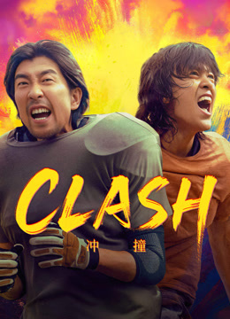 Tonton online Clash (2025) Sarikata BM Dabing dalam Bahasa Cina