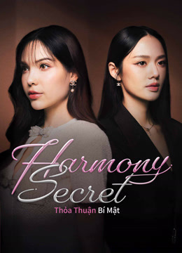 Xem Harmony Secret: Thỏa Thuận Bí Mật (2025) Vietsub Thuyết minh
