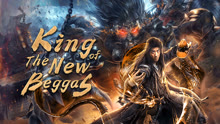 Tonton online King of The New Beggars (2021) Sarikata BM Dabing dalam Bahasa Cina