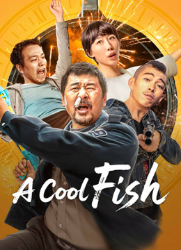 Watch the latest A Cool Fish (2018) online with English subtitle for free English Subtitle